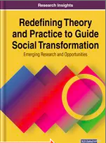 Redefining Theory and Practice to Guide Social Transformation: Emerging Research and Opportunities book cover